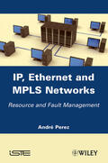 Perez |  Ip, Ethernet and Mpls Networks: Resource and Fault Management | Buch |  Sack Fachmedien
