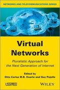 Duarte / Pujolle |  Virtual Networks: Pluralistic Approach for the Next Generation of Internet | Buch |  Sack Fachmedien
