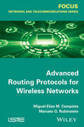 Campista / Rubinstein |  Advanced Routing Protocols for Wireless Networks | Buch |  Sack Fachmedien