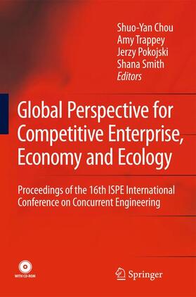 Chou / Trappey / Pokojski | Global Perspective for Competitive Enterprise, Economy and Ecology: Proceedings of the 16th ISPE International Conference on Concurrent Engineering [W | Buch | sack.de