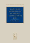 Bariatti / Beaumont |  Cases and Materials on Eu Private International Law | Buch |  Sack Fachmedien