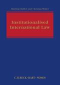 Walter / Ruffert |  Institutionalised International Law | Buch |  Sack Fachmedien