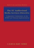 Cole / Metzdorf |  The Eu Audiovisual Media Services Directive: Comparative Commentary on the Avmsd and National Implementation | Buch |  Sack Fachmedien