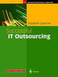 Sparrow |  Successful IT Outsourcing: From Choosing a Provider to Managing the Project | Buch |  Sack Fachmedien