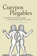 Pueyo |  Cuerpos plegables: Anatomías de la excepción en España y en America Latina (Siglos XVI-XVIII) | Buch |  Sack Fachmedien
