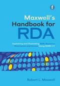Maxwell |  Maxwell's Handbook for RDA | Buch |  Sack Fachmedien