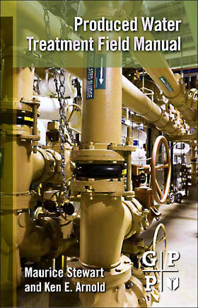 Stewart / Arnold | Produced Water Treatment Field Manual | Buch | sack.de
