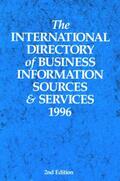  The International Directory of Business Information Sources and Services 1996 | Buch |  Sack Fachmedien