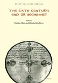 Allen / Jeffreys |  The Sixth Century: End or Beginning? | Buch |  Sack Fachmedien