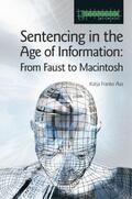 Franko Aas |  Sentencing in the Age of Information | Buch |  Sack Fachmedien
