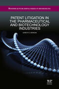 Morgan |  Patent litigation in the pharmaceutical and biotechnology industries | Buch |  Sack Fachmedien