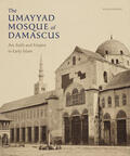 George |  The Umayyad Mosque of Damascus | Buch |  Sack Fachmedien