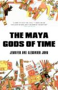 John |  The Maya Gods of Time | eBook | Sack Fachmedien