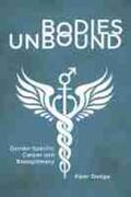 Sledge |  Bodies Unbound: Gender-Specific Cancer and Biolegitimacy | Buch |  Sack Fachmedien