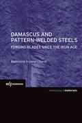 Durand-Charre |  Damascus and Pattern-Welded Steels: Forging Blades Since the Iron Age | Buch |  Sack Fachmedien