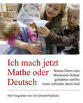Ute Schmidt / bildfolio / Villwock / Bauer |  Ich mach jetzt Mathe oder Deutsch | Buch |  Sack Fachmedien