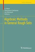 Mani / Cattaneo / Düntsch |  Algebraic Methods in General Rough Sets | Buch |  Sack Fachmedien