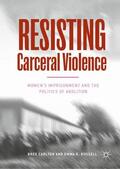 Russell / Carlton |  Resisting Carceral Violence | Buch |  Sack Fachmedien