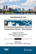 Jackson / Paraventi / Wright |  Proceedings of the 18th International Conference on Environmental Degradation of Materials in Nuclear Power Systems - Water Reactors, 2 Teile | Buch |  Sack Fachmedien
