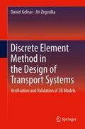 Zegzulka / Gelnar |  Discrete Element Method in the Design of Transport Systems | Buch |  Sack Fachmedien