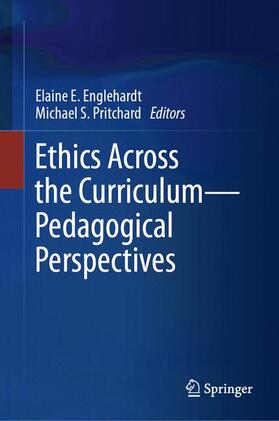 Pritchard / Englehardt | Ethics Across the Curriculum-Pedagogical Perspectives | Buch | sack.de