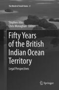 Monaghan / Allen |  Fifty Years of the British Indian Ocean Territory | Buch |  Sack Fachmedien