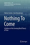 Rosenkranz / Correia |  Nothing To Come | Buch |  Sack Fachmedien