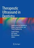 El-Bialy / Aizenbud / Tanaka |  Therapeutic Ultrasound in Dentistry | Buch |  Sack Fachmedien