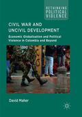 Maher |  Civil War and Uncivil Development | Buch |  Sack Fachmedien