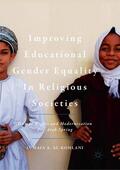 Al-Kohlani |  Improving Educational Gender Equality in Religious Societies | Buch |  Sack Fachmedien