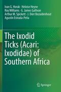 Horak / Heyne / Williams |  The Ixodid Ticks (Acari: Ixodidae) of Southern Africa | Buch |  Sack Fachmedien
