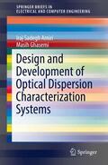 Ghasemi / Amiri |  Design and Development of Optical Dispersion Characterization Systems | Buch |  Sack Fachmedien