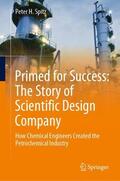 Spitz |  Primed for Success: The Story of Scientific Design Company | Buch |  Sack Fachmedien