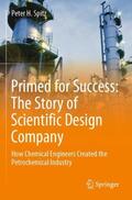 Spitz |  Primed for Success: The Story of Scientific Design Company | Buch |  Sack Fachmedien
