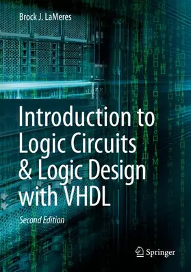 LaMeres |  Introduction to Logic Circuits & Logic Design with VHDL | Buch |  Sack Fachmedien