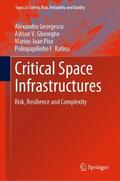 Georgescu / Katina / Gheorghe |  Critical Space Infrastructures | Buch |  Sack Fachmedien