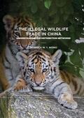 Wong |  The Illegal Wildlife Trade in China | Buch |  Sack Fachmedien