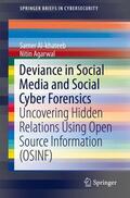 Agarwal / Al-khateeb |  Deviance in Social Media and Social Cyber Forensics | Buch |  Sack Fachmedien
