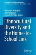 McWayne / Sheridan / Doucet |  Ethnocultural Diversity and the Home-to-School Link | Buch |  Sack Fachmedien