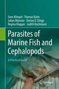 Dörge / Klimpel / Klapper |  Parasites of Marine Fish and Cephalopods | Buch |  Sack Fachmedien