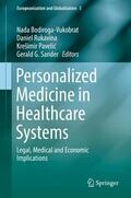 Bodiroga-Vukobrat / Sander / Rukavina |  Personalized Medicine in Healthcare Systems | Buch |  Sack Fachmedien