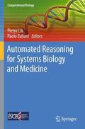 Zuliani / Liò |  Automated Reasoning for Systems Biology and Medicine | Buch |  Sack Fachmedien