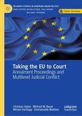 Adam / Mathieu / Bauer |  Taking the EU to Court | Buch |  Sack Fachmedien