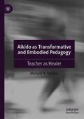 Gordon |  Aikido as Transformative and Embodied Pedagogy | Buch |  Sack Fachmedien