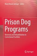 Jalongo |  Prison Dog Programs | Buch |  Sack Fachmedien