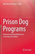 Jalongo |  Prison Dog Programs | Buch |  Sack Fachmedien