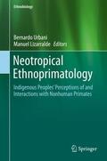 Lizarralde / Urbani |  Neotropical Ethnoprimatology | Buch |  Sack Fachmedien