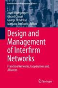 Windsperger / Sreckovic / Cliquet |  Design and Management of Interfirm Networks | Buch |  Sack Fachmedien