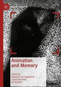 van Gageldonk / Shobeiri / Munteán |  Animation and Memory | Buch |  Sack Fachmedien