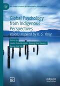 Sundararajan / Yeh / Hwang |  Global Psychology from Indigenous Perspectives | Buch |  Sack Fachmedien